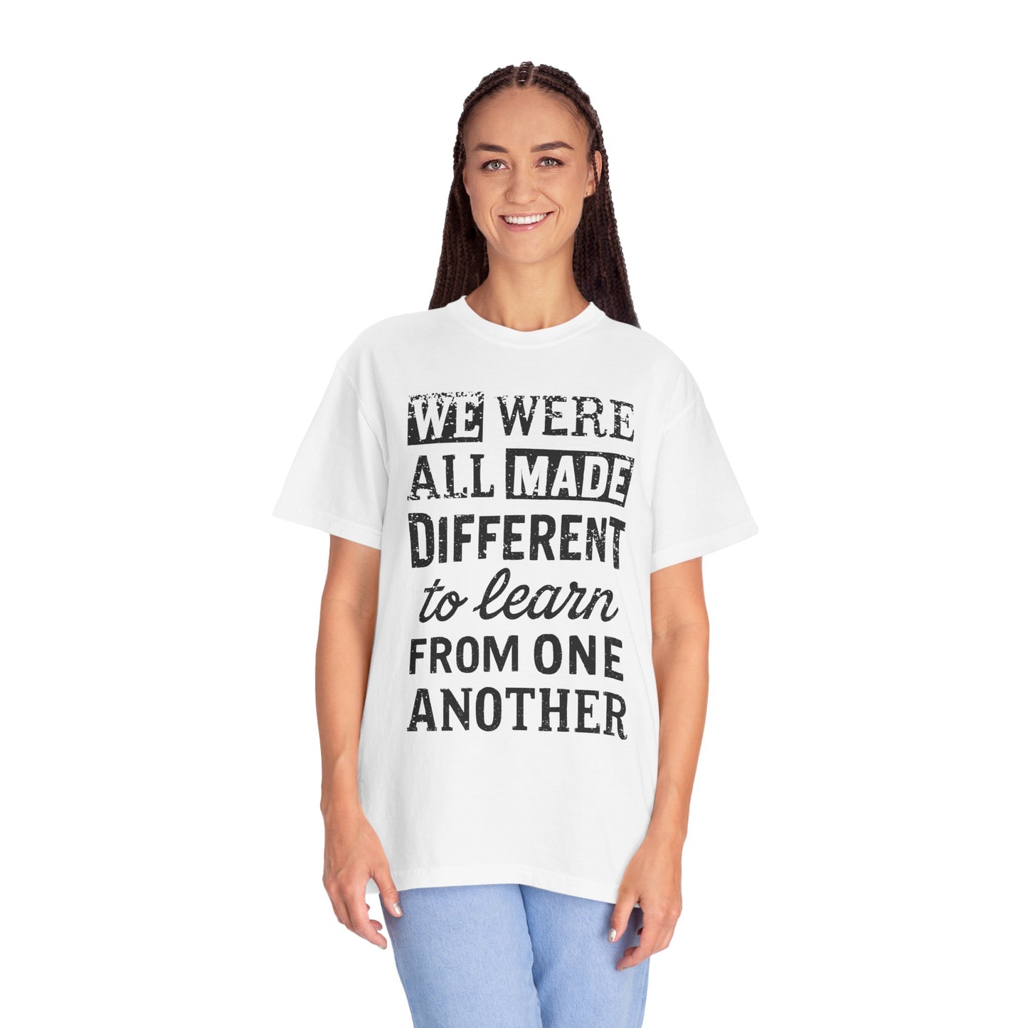 We Were All Made Different Protest Shirt Social Justice T-Shirt Anti-Trump Merch Comfort Colors Anti-Fascism Resistance Gear Protest Apparel