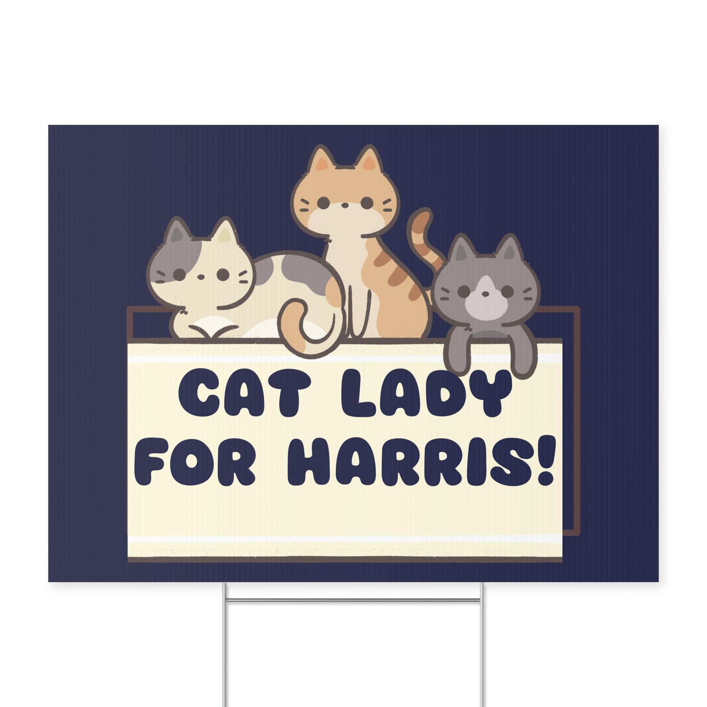 Cat Lady for Harris Yard Sign - Childless Cat Ladies Sign - Patriotic Election Political Decor