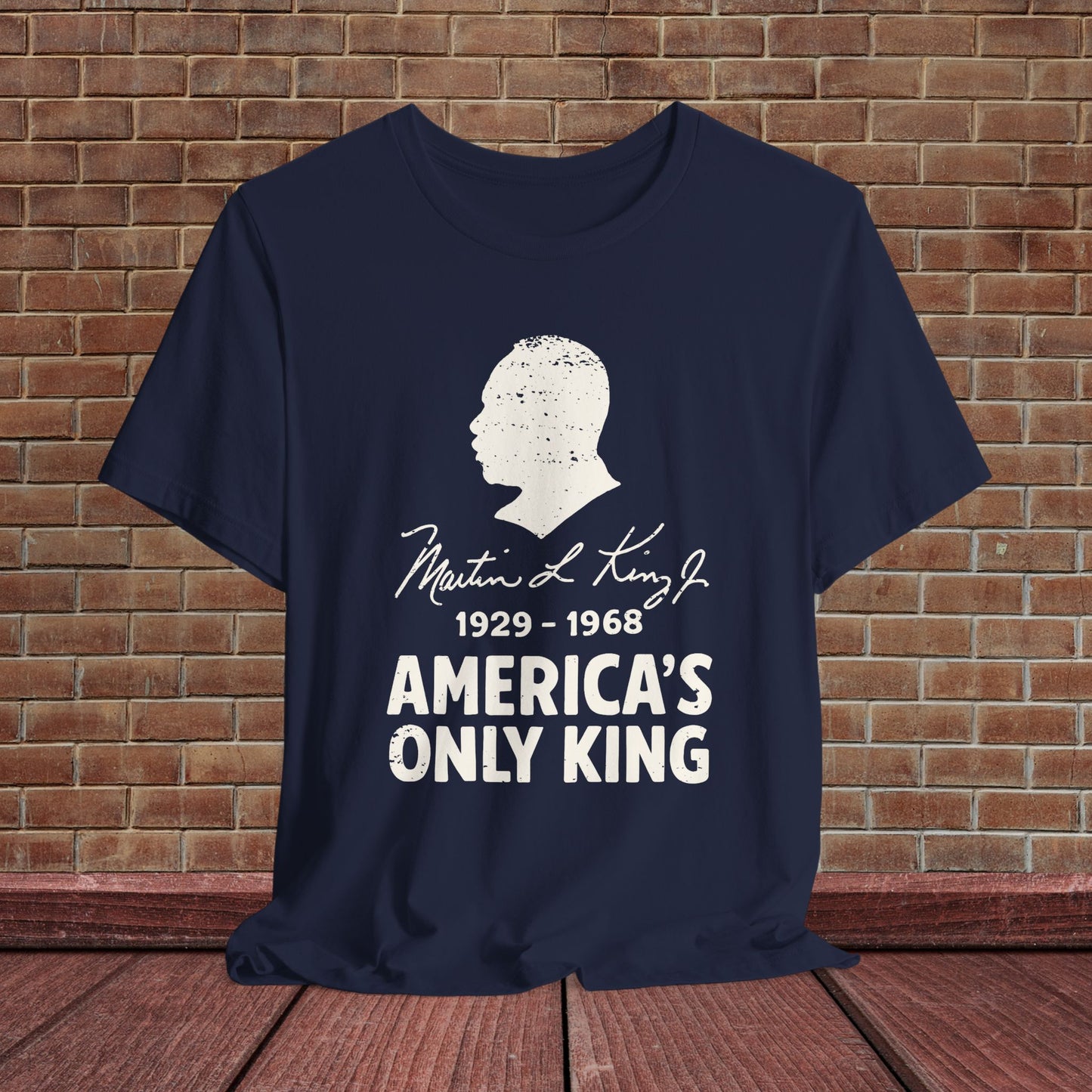MLK Jr America's Only King Activist Social Justice Shirt Protest Anti Maga Resistance Tee Ring-Spun Cotton Protest TShirt Express Shipping