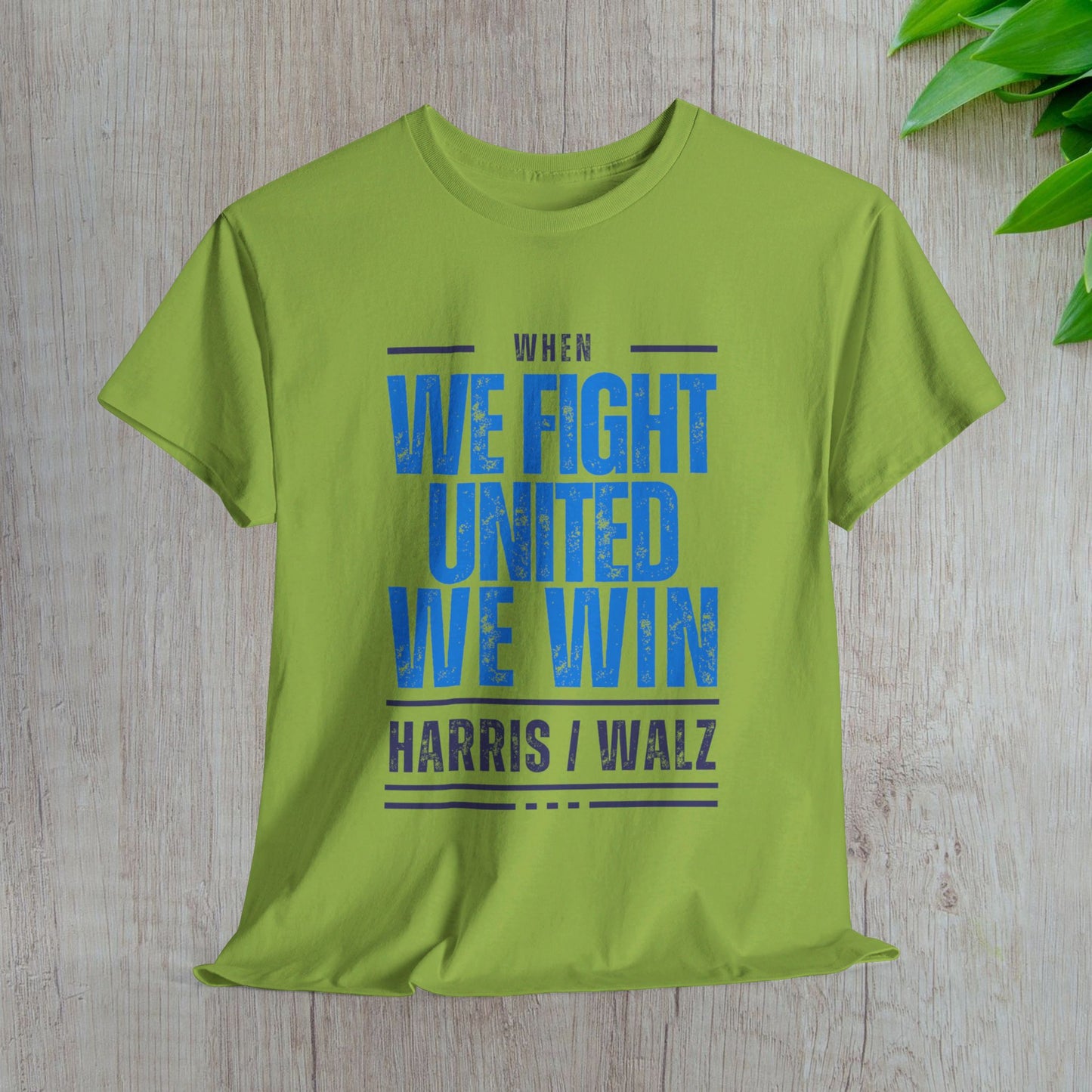 When We Fight United We Win Shirt- Harris Walz Tee-  Democrat Presidential Election T-Shirt