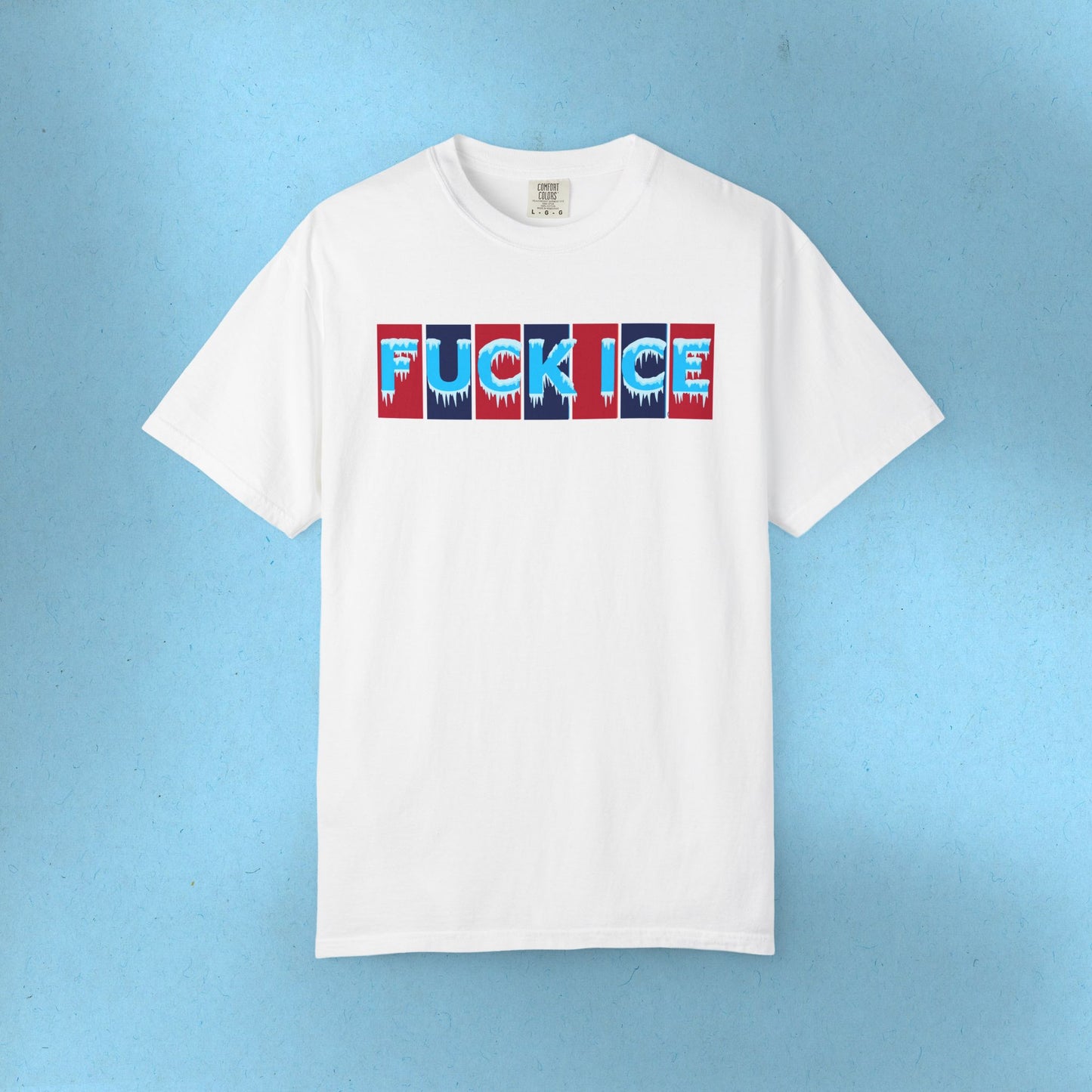 F*ck Ice Tee Protest Shirt Foxtrot Delta Tango F*ck Donald Trump Anti-Fascism Abolish Icestapo Comfort Colors Ring-Spun Cotton Tshirt