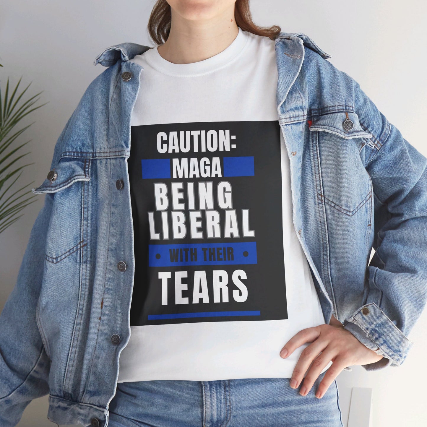 MAGA Being Extra Liberal With Their Tears Tee-  Witty Democrat Presidential Election T-Shirt