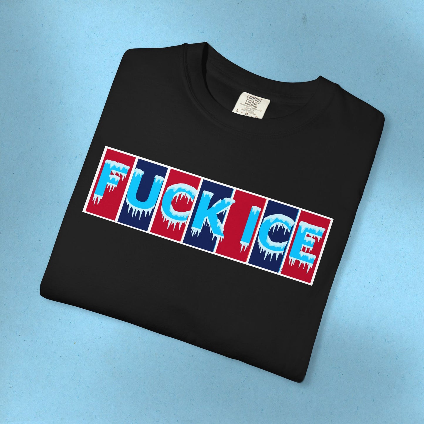 F*ck Ice Tee Protest Shirt Foxtrot Delta Tango F*ck Donald Trump Anti-Fascism Abolish Icestapo Comfort Colors Ring-Spun Cotton Tshirt