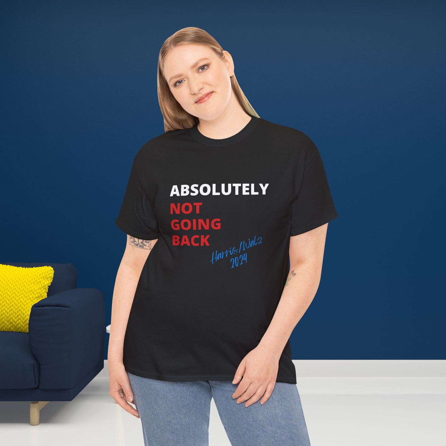 Absolutely Not Going Back Shirt- We're Not Going Back Tee-  Democrat Presidential Election T-Shirt