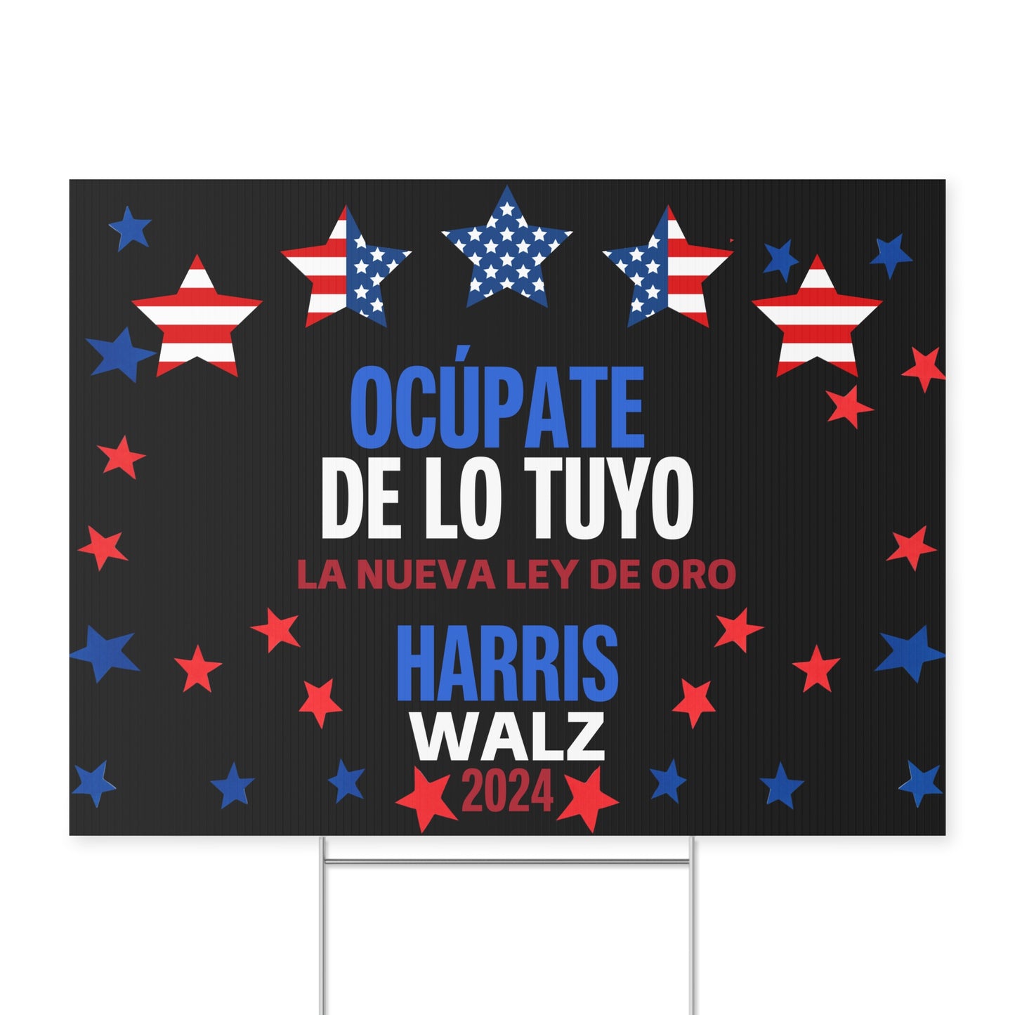 Ocúpate De Lo Tuyo Yard Sign - Harris/Walz 2024 Sign in Spanish - Patriotic Election Political Decor