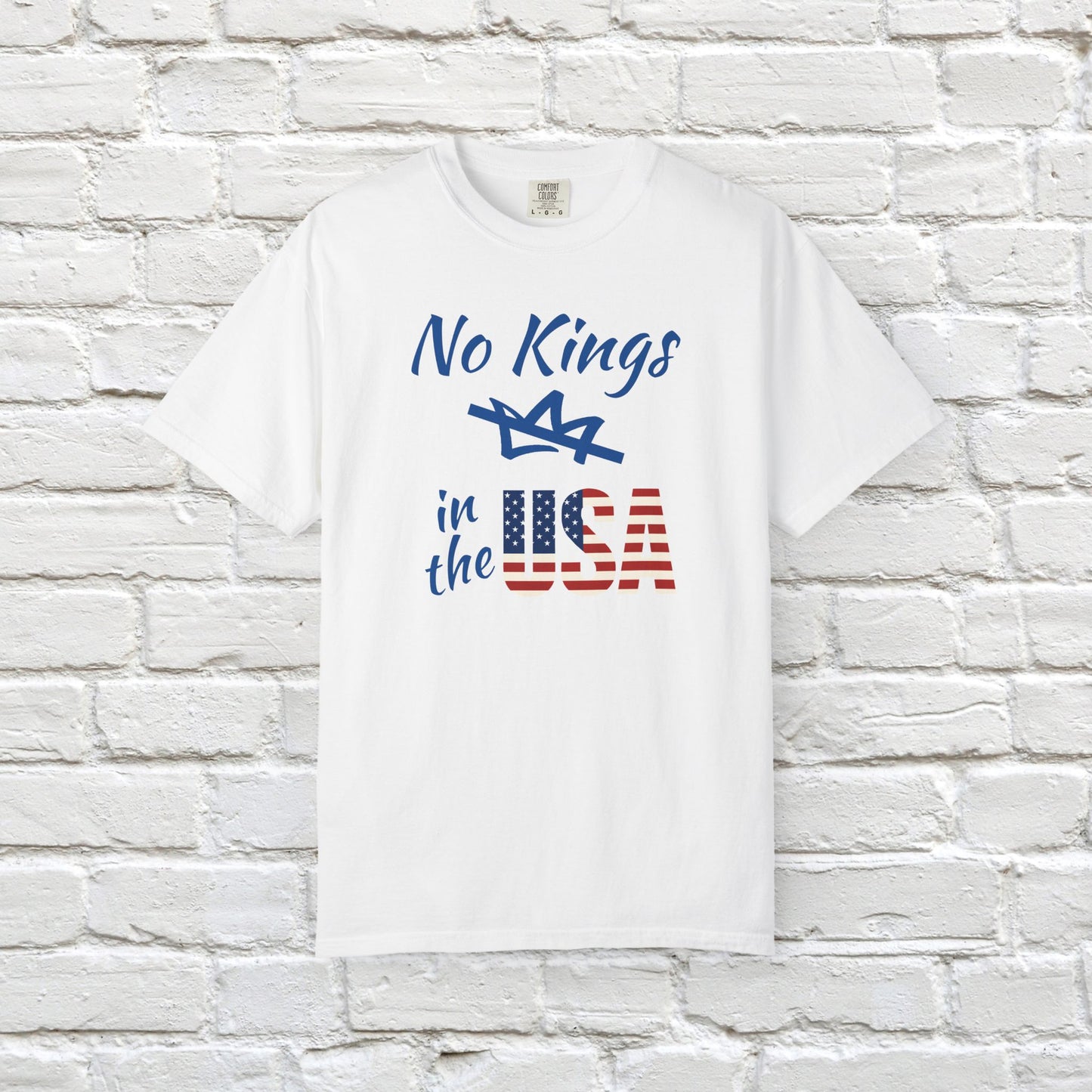 No Kings in the USA Protest Tee Resistance Social Justice Shirt Comfort Colors Ring-Spun US Cotton Resist Anti Trump Democrat Apparel