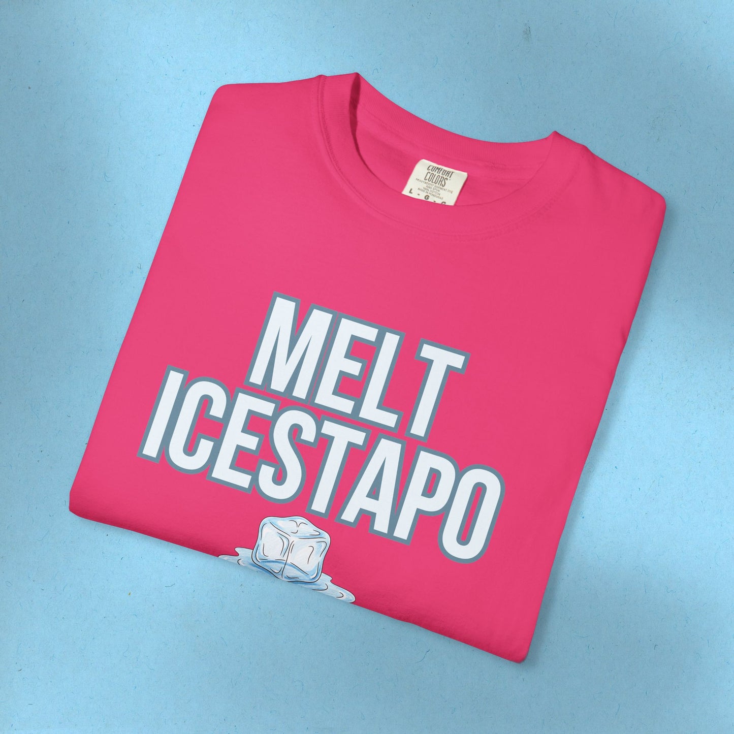 MELT ICESTAPO Tee Protest Shirt Foxtrot Delta Tango Fck Donald Trump Anti-Fascism Abolish ICE Gestapo Comfort Colors Ring-Spun Cotton Tshirt