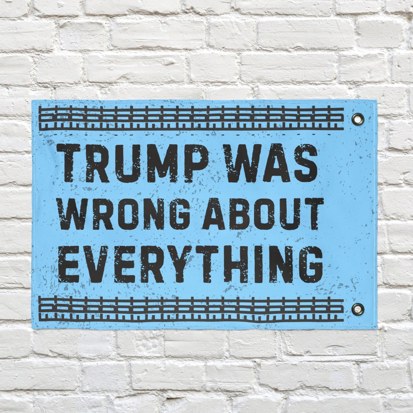 FDT Protest Flag Double Sided Anti Trump Was Wrong About Everything Resistance Political Yard Sign Anti-Fascism Activism Gear Outdoor Banner