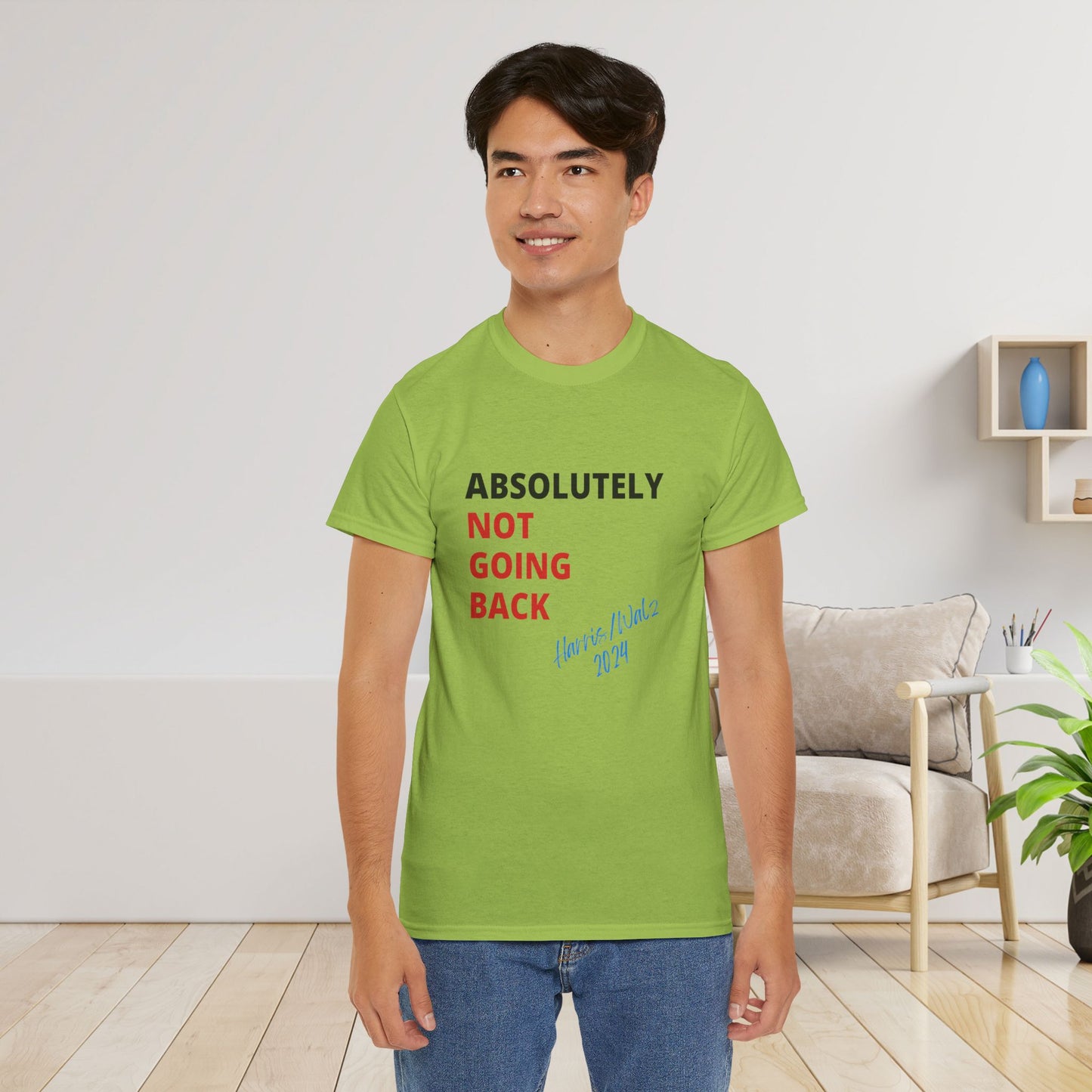 Absolutely Not Going Back Shirt- We're Not Going Back Tee-  Democrat Presidential Election T-Shirt