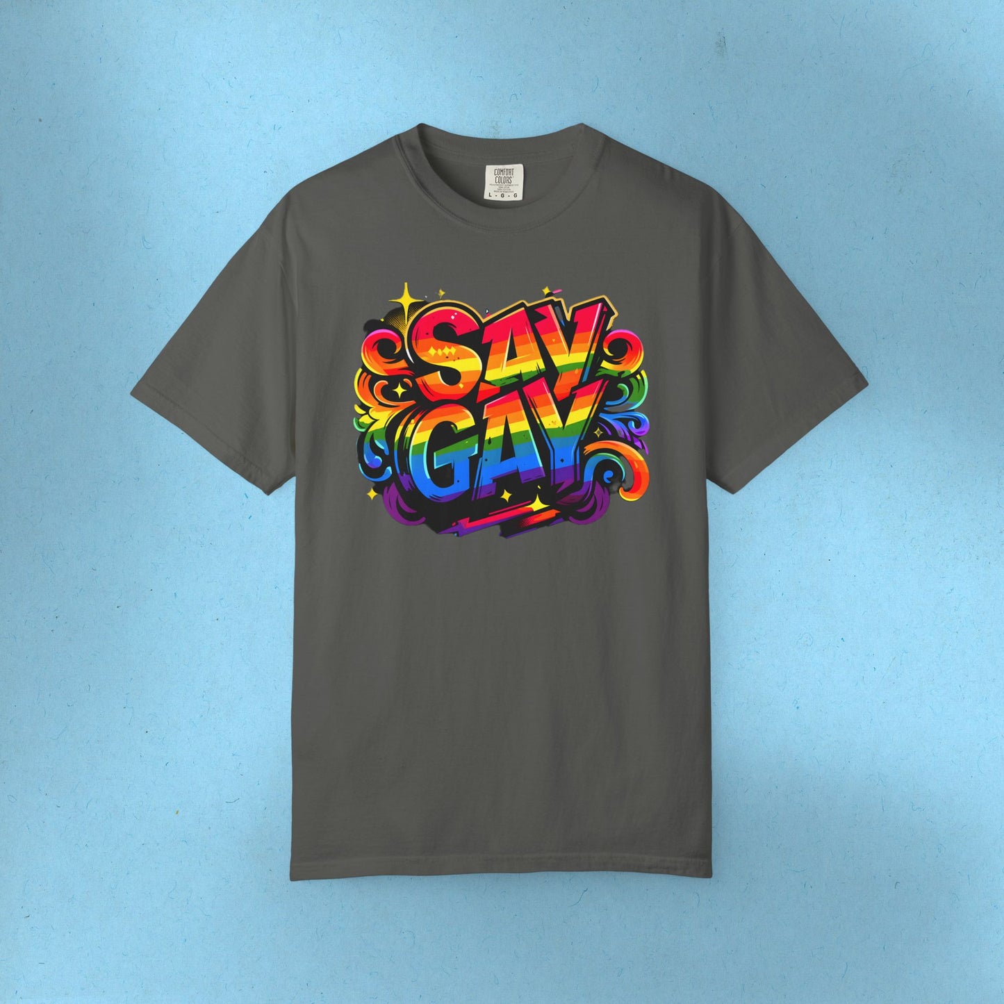 Say Gay Protest Shirt LGBT TShirt Social Justice LGBTQ T-Shirt Comfort Colors Tee Anti-Fascism Queer Gay Lesbian Bisexual Trans Apparel