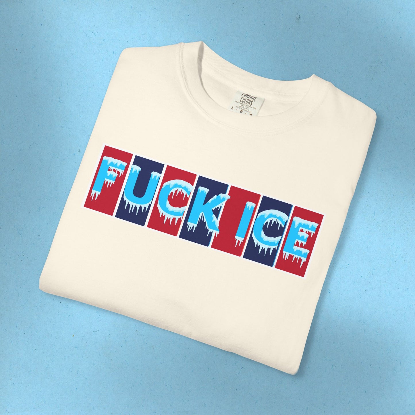 F*ck Ice Tee Protest Shirt Foxtrot Delta Tango F*ck Donald Trump Anti-Fascism Abolish Icestapo Comfort Colors Ring-Spun Cotton Tshirt