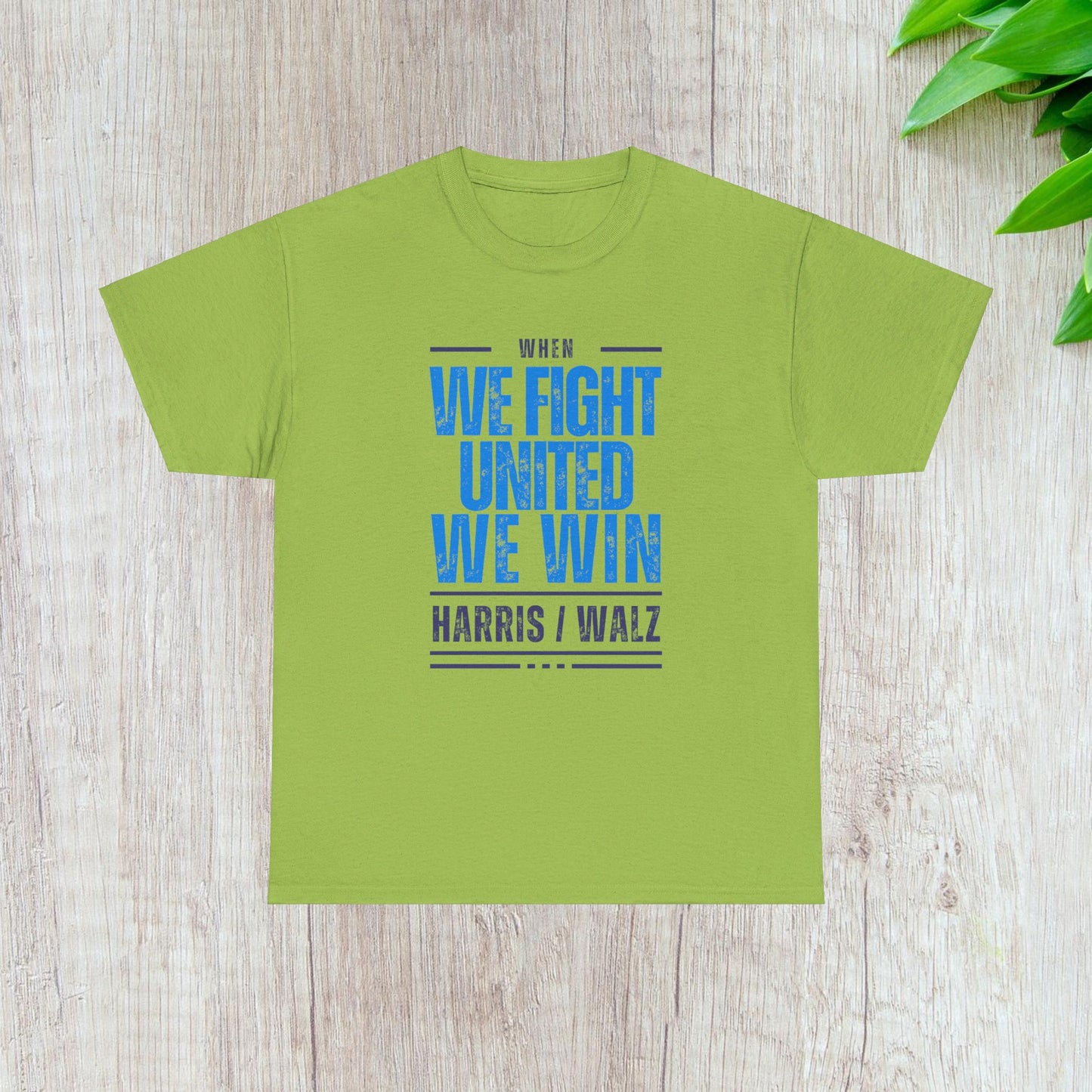 When We Fight United We Win Shirt- Harris Walz Tee-  Democrat Presidential Election T-Shirt