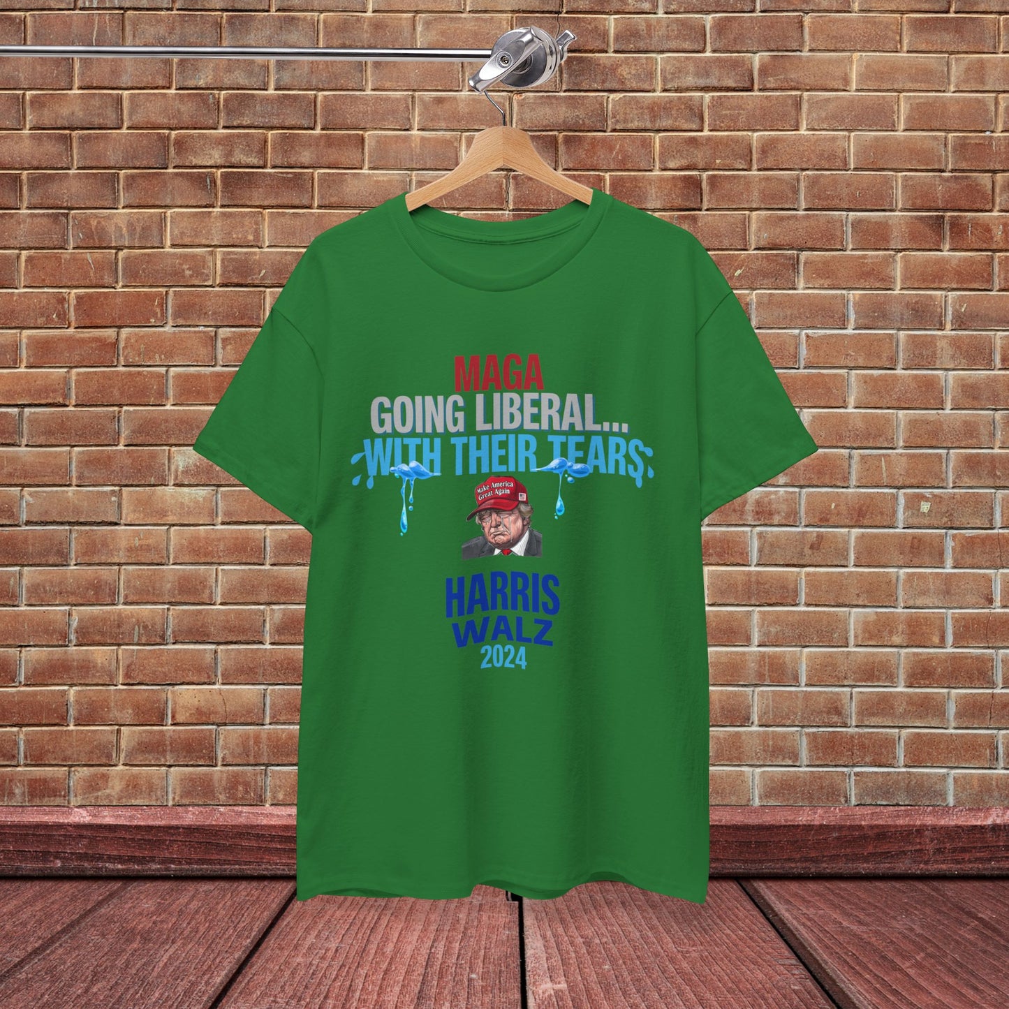 MAGA Going Liberal With Their Tears Shirt- Harris Walz Tee-  Democrat Presidential Election T-Shirt