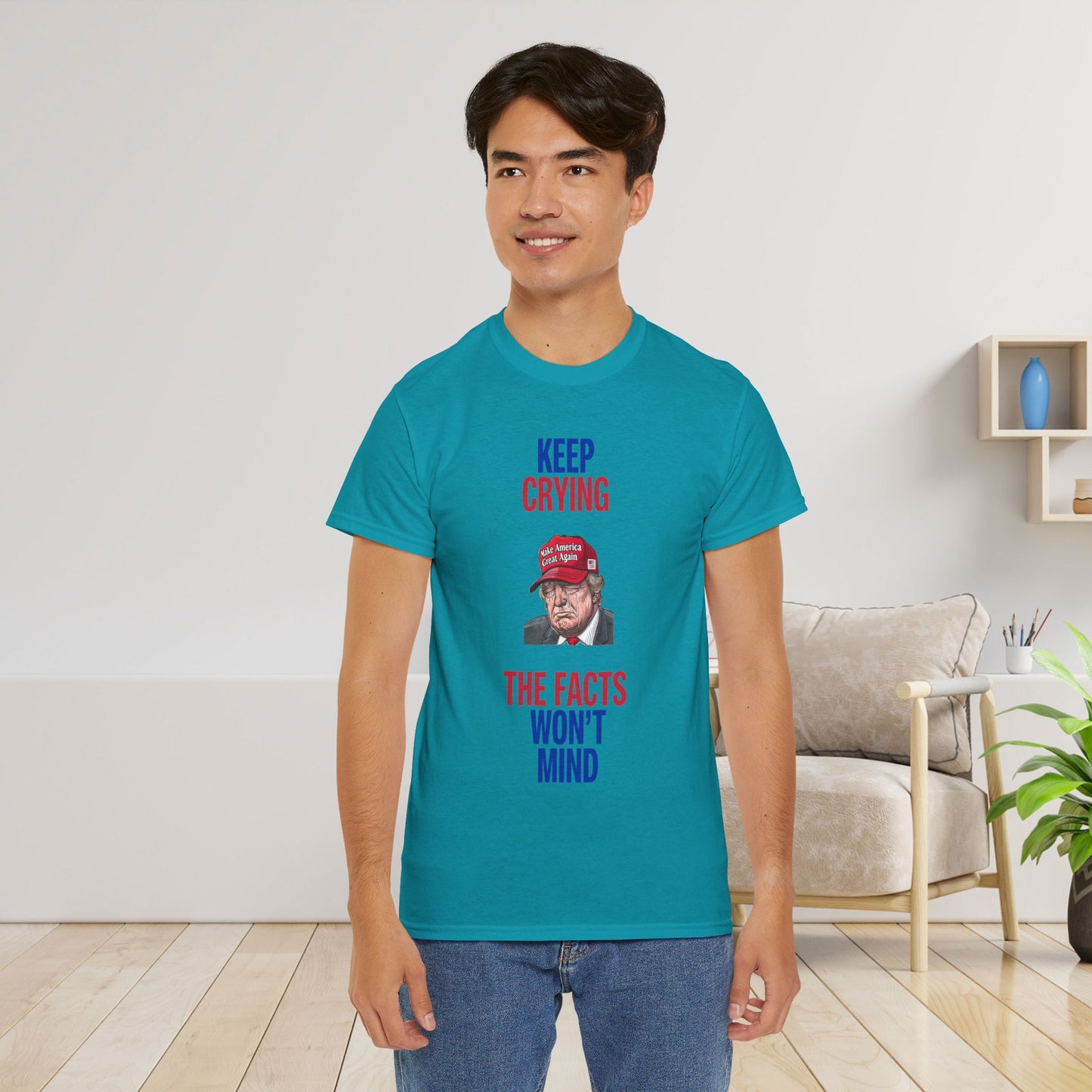 Keep Crying Facts Won't Mind Shirt- Humorous Anti-Fascism Tee-  Democrat Presidential Election T-Shirt