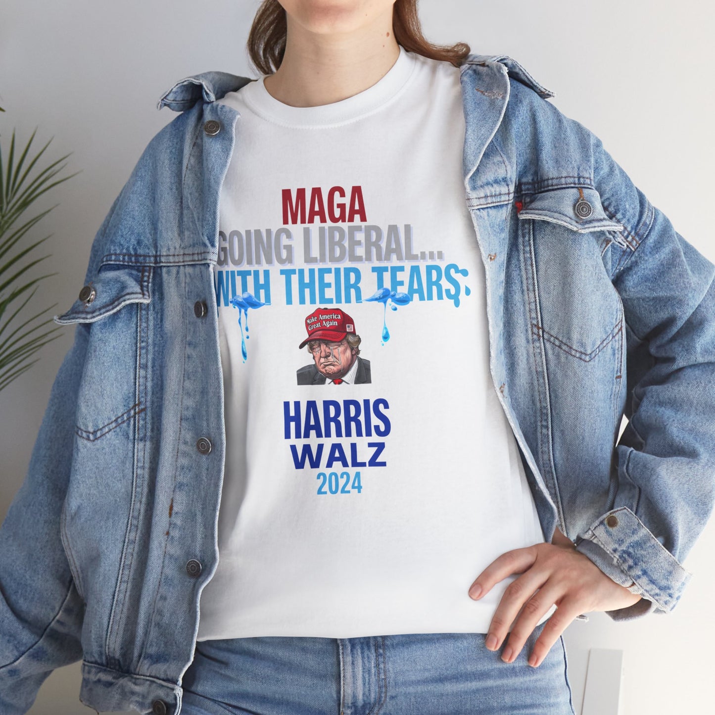 MAGA Going Liberal With Their Tears Shirt- Harris Walz Tee-  Democrat Presidential Election T-Shirt