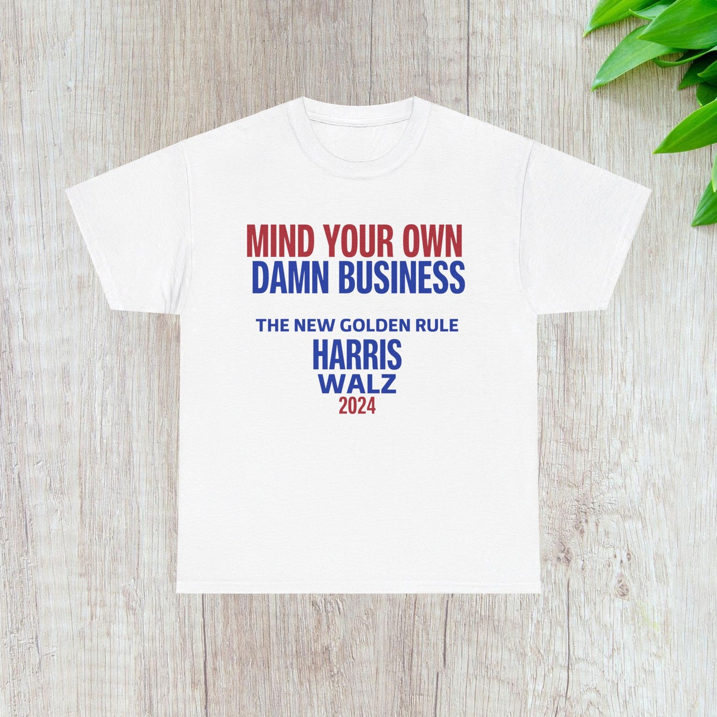 Mind Your Own Damn Business Shirt- Harris Walsh Tee-  Democrat Presidential Election T-Shirt