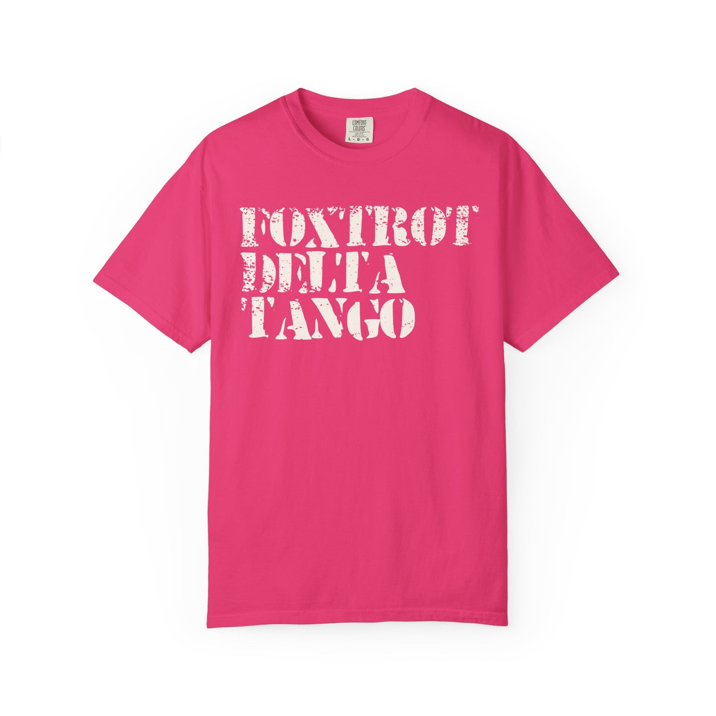 FDT Shirt Foxtrot Delta Tango Anti-Trump Merch Social Justice T-Shirt Comfort Colors Tee Anti-Fascism TShirt Resistance Gear Protest Apparel
