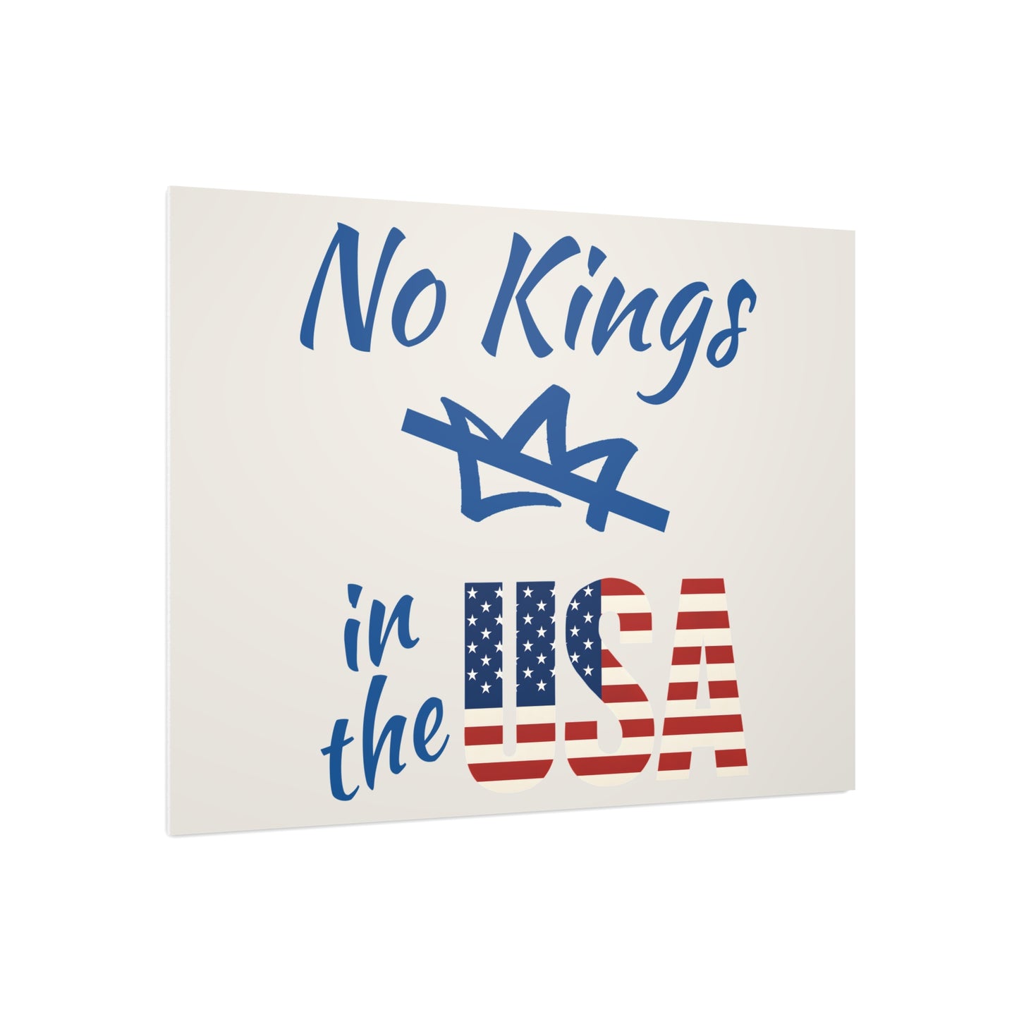 Protest Sign No Kings in the USA Activist Foam Poster Board Political 24x18 & 18x12 Signage Placard FDT Anti Trump Social Justice Banner