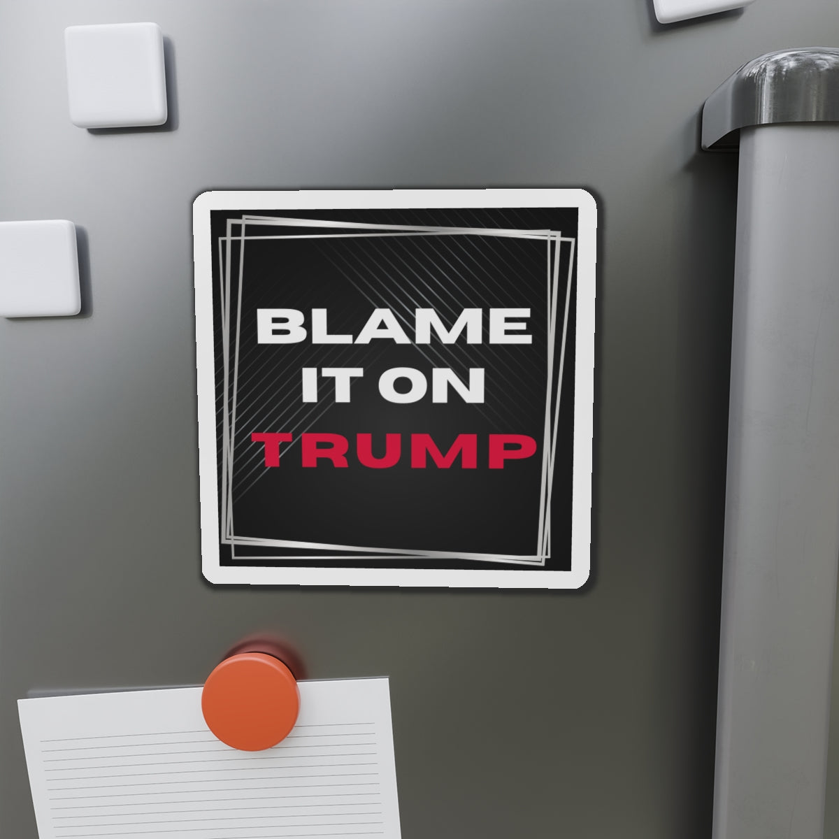 Political Magnet Anti-Trump Merch Blame It On Trump Car Magnet Political Decal FDT Resist Protest Activism Gear Anti-Fascism Resistance Sign