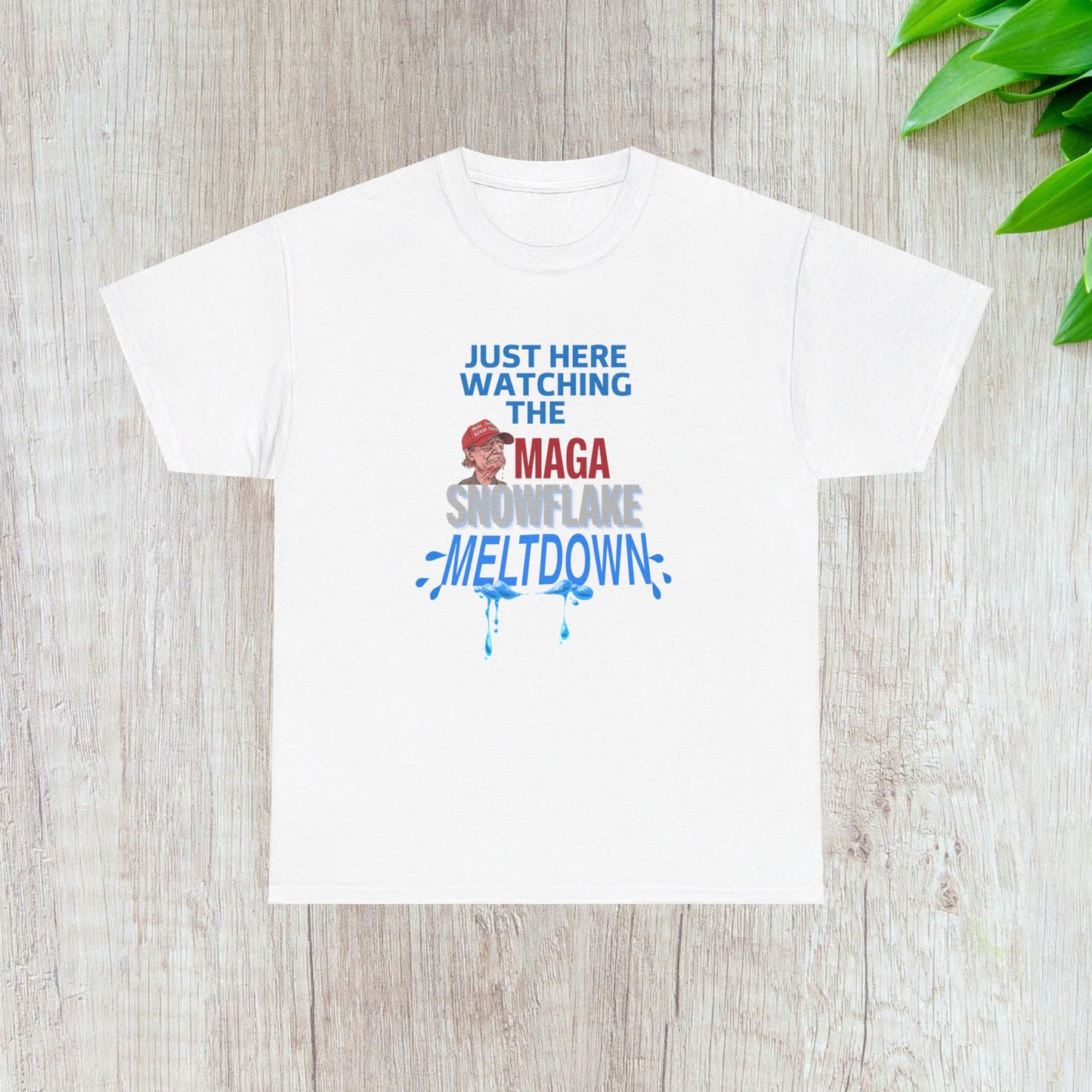 Just Here Watching the MAGA Snowflake Meltdown Shirt- Harris Walz Tee-  Democrat Presidential Election T-Shirt