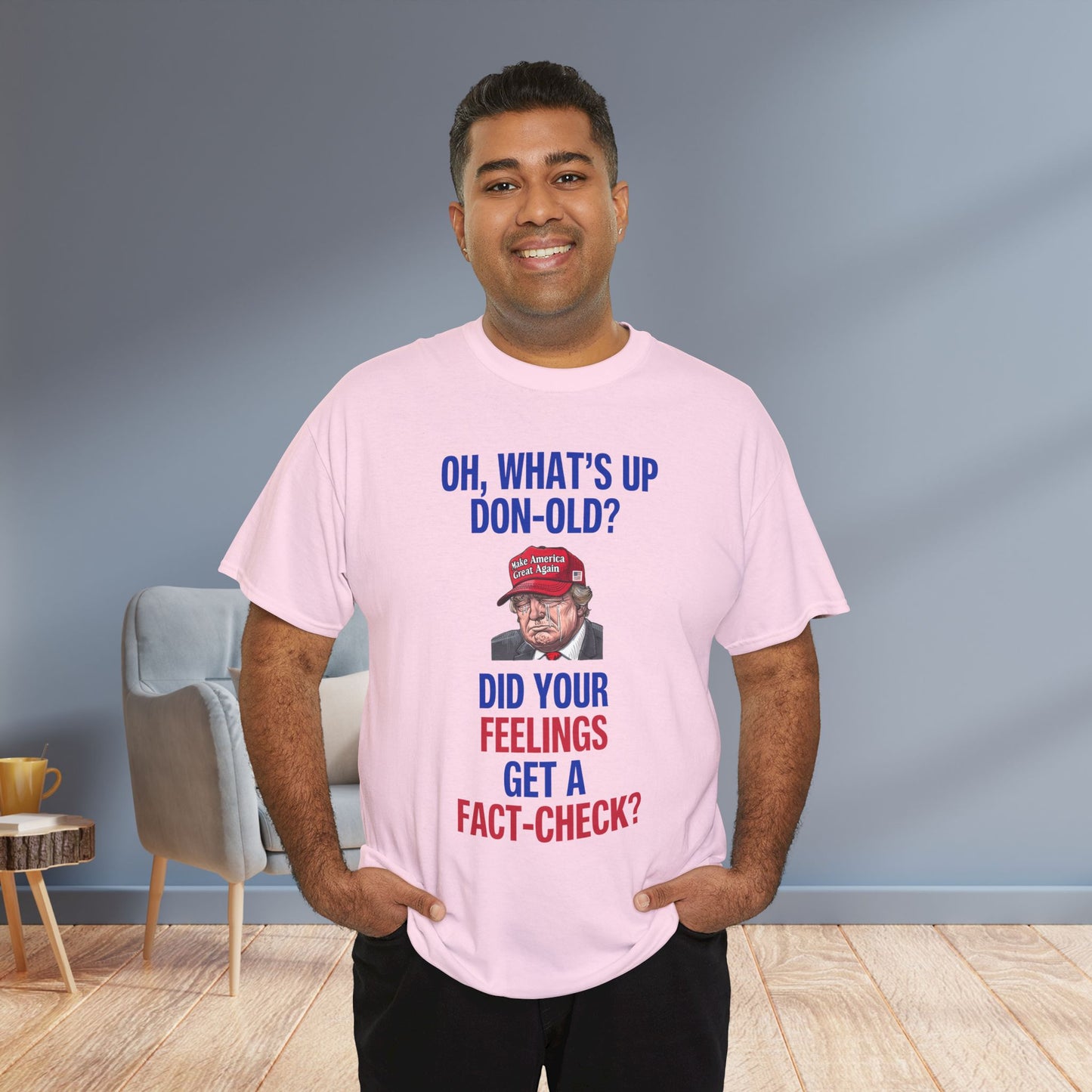 Did Your Feelings Get a Fact-Check? Shirt- Humorous Anti-Fascism Tee-  Democrat Presidential Election T-Shirt