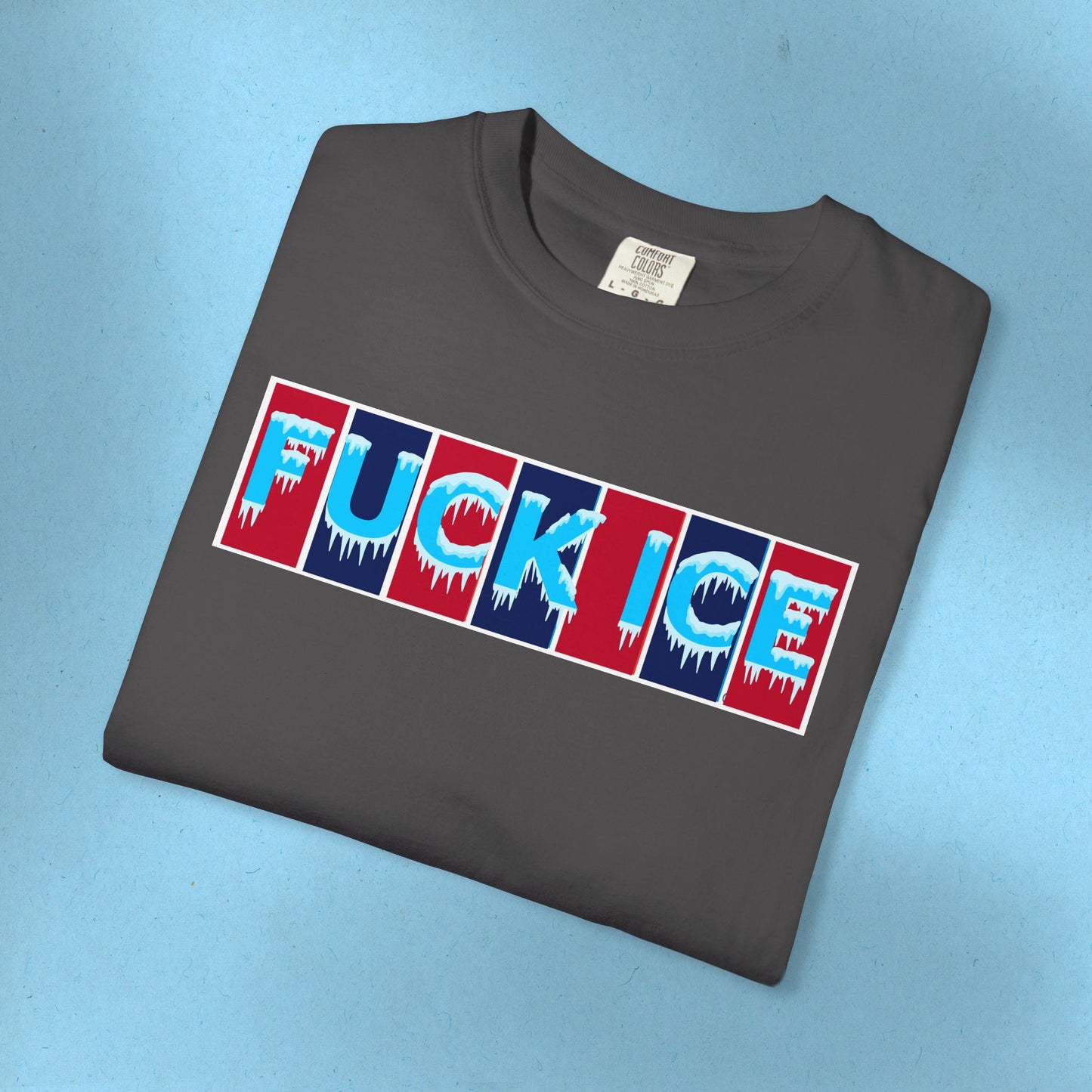 F*ck Ice Tee Protest Shirt Foxtrot Delta Tango F*ck Donald Trump Anti-Fascism Abolish Icestapo Comfort Colors Ring-Spun Cotton Tshirt