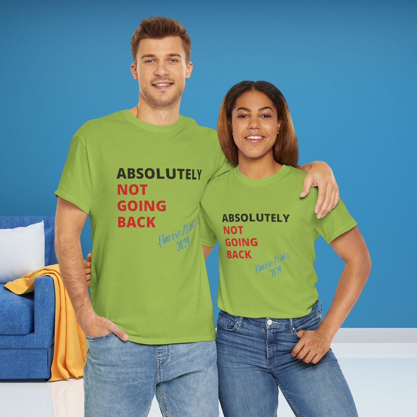 Absolutely Not Going Back Shirt- We're Not Going Back Tee-  Democrat Presidential Election T-Shirt