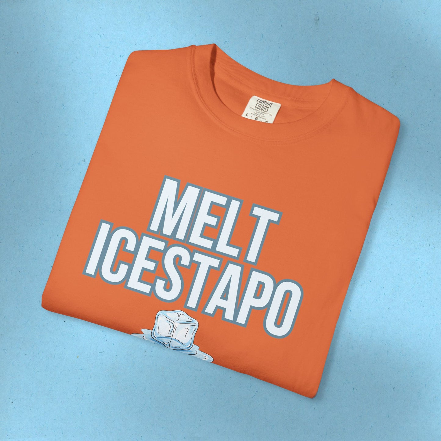 MELT ICESTAPO Tee Protest Shirt Foxtrot Delta Tango Fck Donald Trump Anti-Fascism Abolish ICE Gestapo Comfort Colors Ring-Spun Cotton Tshirt