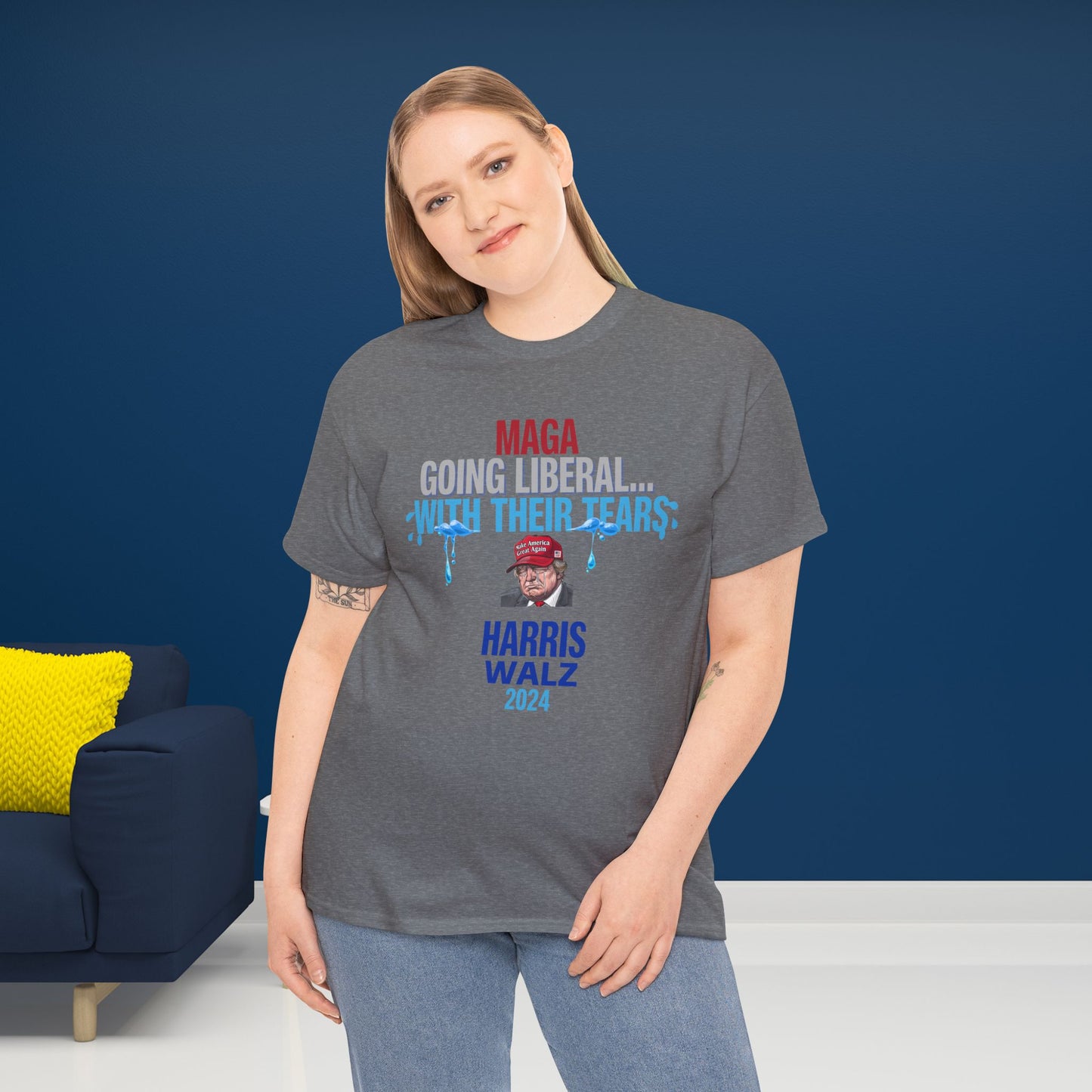 MAGA Going Liberal With Their Tears Shirt- Harris Walz Tee-  Democrat Presidential Election T-Shirt